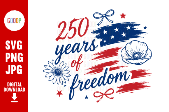250 Years of Freedom Graphics for Crafting